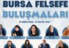 “Bursa Felsefe Buluşmaları” Başlıyor